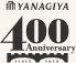 YANAGIYA 400anniversary